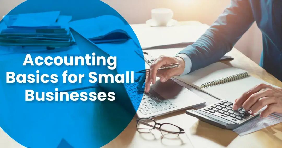 Must know accounting basics for small businesses.