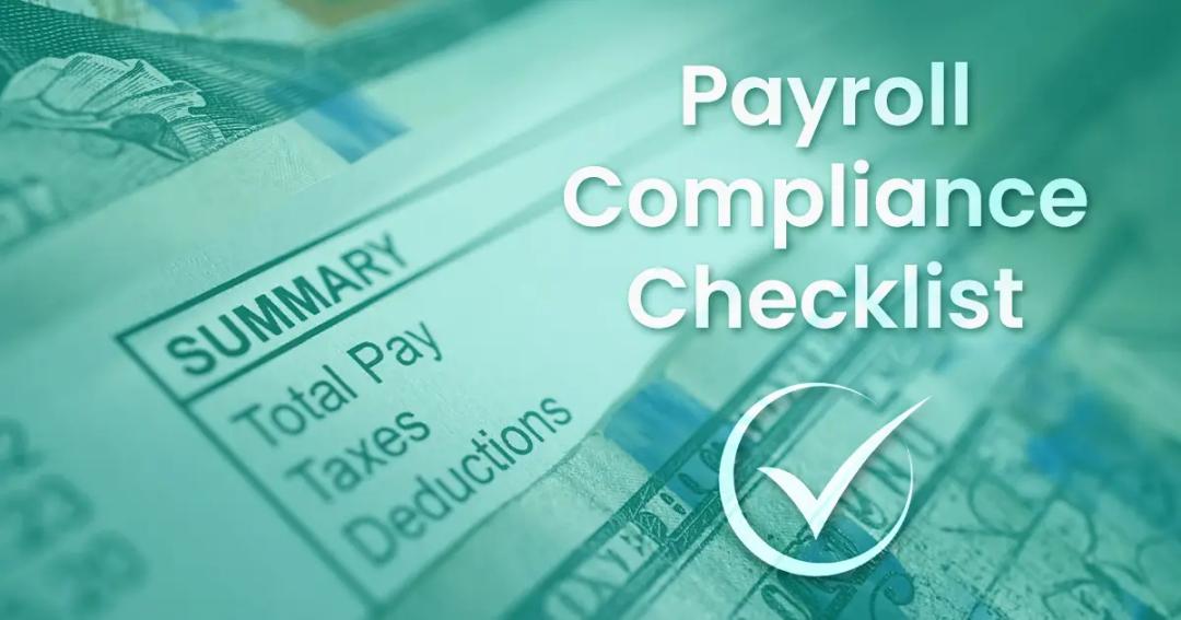 Image of a payroll compliance checklist with items like total pay, taxes, and deductions shown, overlaid with a checkmark on a background featuring currency.