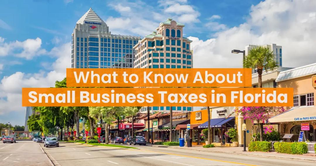 Florida&#8217;s Tax Rates For Small Businesses and Corporations