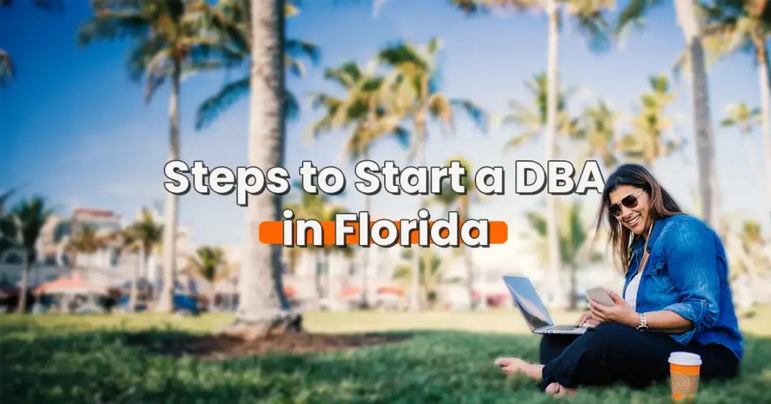 4 simple steps to starting a doing business as (DBA) in Florida. Palm trees in the background.