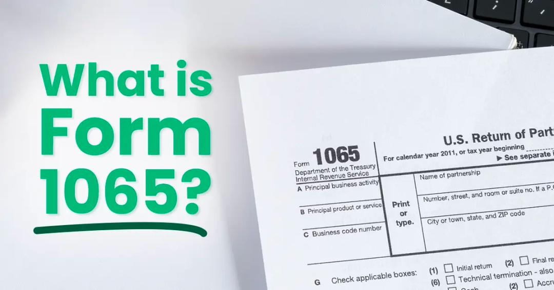 Close-up of IRS Form 1065 for U.S. Return of Partnership Income on a light surface, with a text overlay: "What is Form 1065?" on the left side.