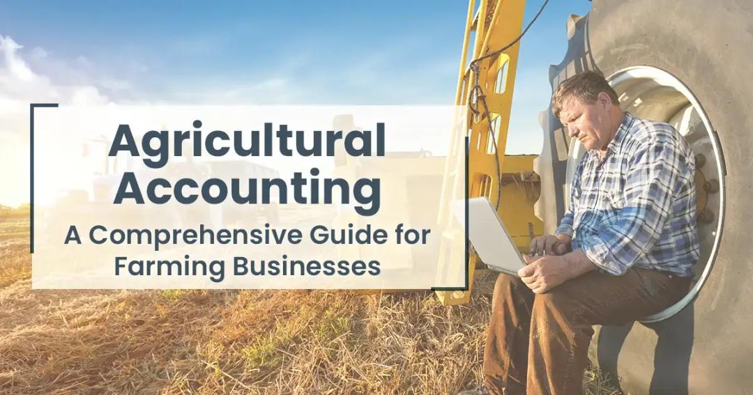 Agricultural accounting: A comprehensive guide for farming businesses.