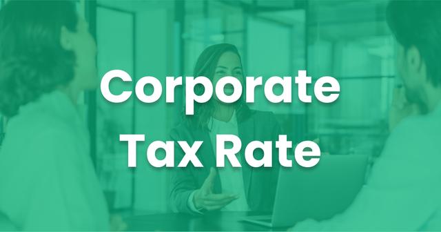 New Federal and State Corporate Tax Rates: 2024 Updated | 1-800Accountant